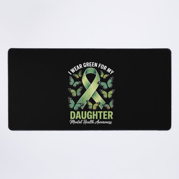 Item preview, I Wear Green For My Daughter Mental Health Awareness Month designed and sold by FortuneFull.