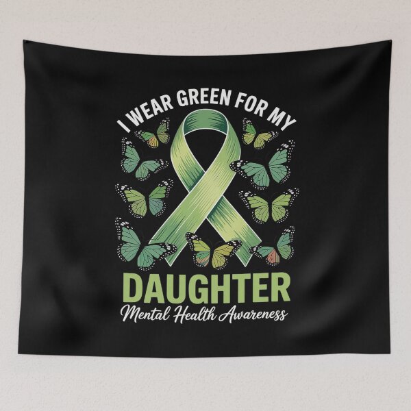 Item preview, I Wear Green For My Daughter Mental Health Awareness Month  designed and sold by FortuneFull.
