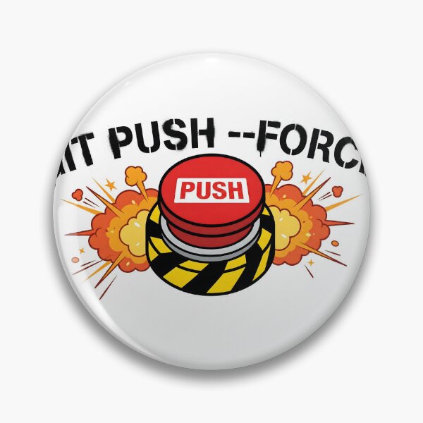 Item preview, GIT PUSH --FORCE designed and sold by Strip to Stick.