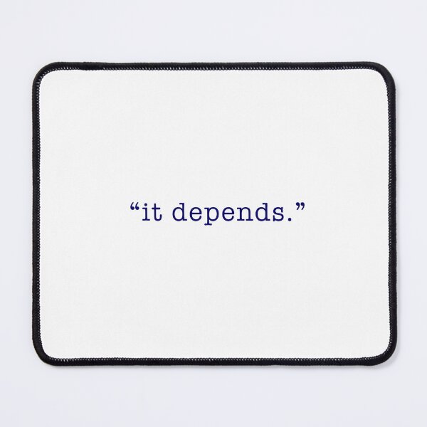 Item preview, "it depends" designed and sold by emkate.