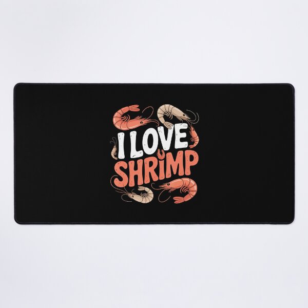 Item preview, I Love Shrimp Seafood Fanatic Quote designed and sold by MariaEdna1.