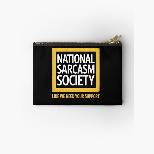 Item preview, National Sarcasm Society Satirical designed and sold by visionnen.