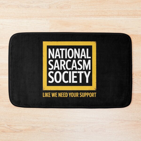 Item preview, National Sarcasm Society Satirical designed and sold by visionnen.
