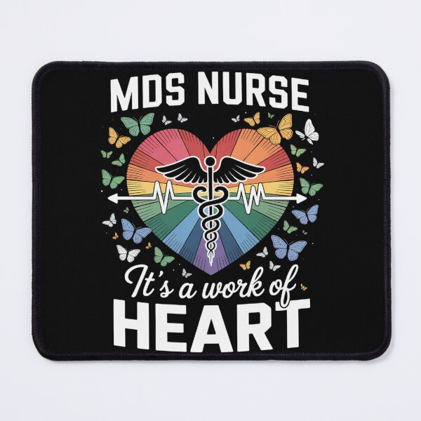 Item preview, MDS Nurse Is A Work Of Heart MDS Nursing  designed and sold by TiredPack.
