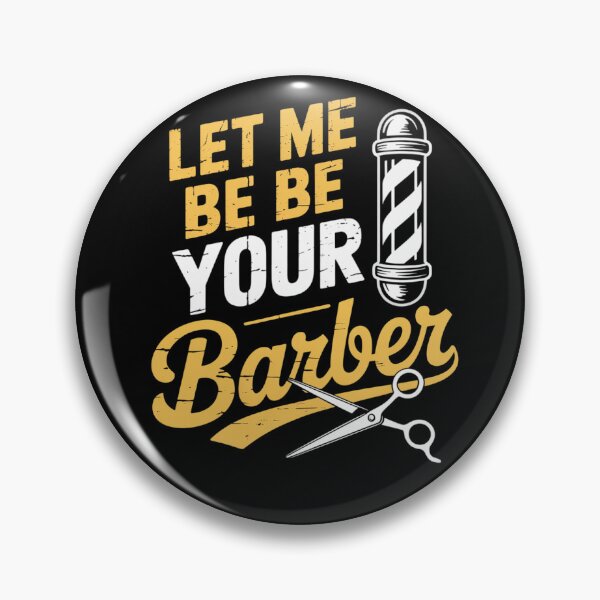 Item preview, Let Me Be Your Barber Job Barbers Hobby Barbershop designed and sold by visionnen.