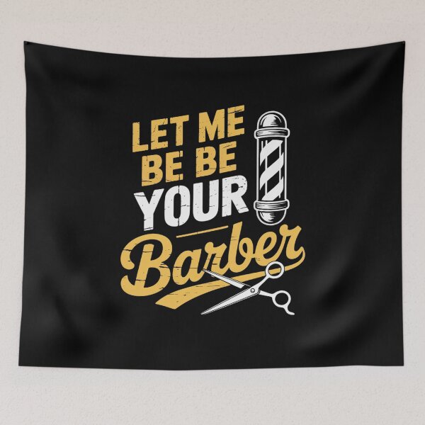 Item preview, Let Me Be Your Barber Job Barbers Hobby Barbershop designed and sold by visionnen.