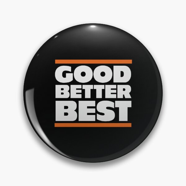 Item preview, Good, Better, Best  designed and sold by angelanordan.