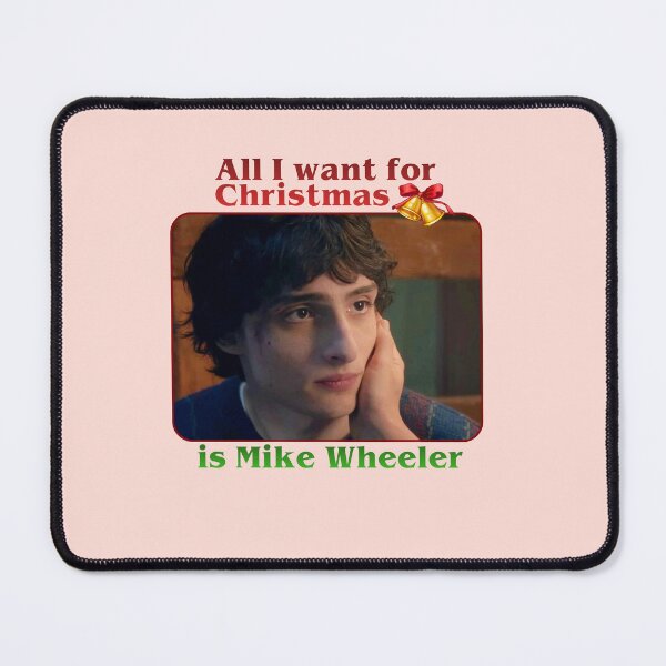 Item preview, all I want for Christmas is Mike Wheeler designed and sold by fashionvante.