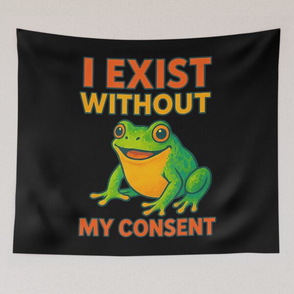 Item preview, I Exist Without My Consent Funny Colorful Frog Art designed and sold by CharlotteTerri.