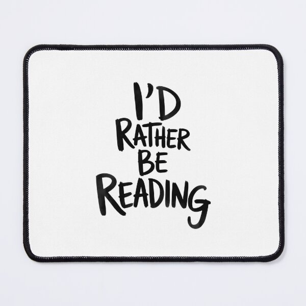 Item preview, i'd rather be reading designed and sold by belladesign7.