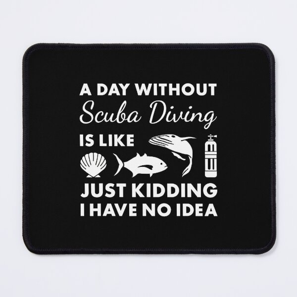 Item preview, Scuba Diver A Day Without Scuba Diving designed and sold by TamaraIrma.