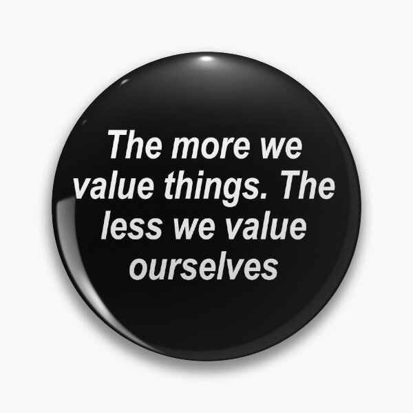 Item preview, The value of you. designed and sold by fristsmokie.