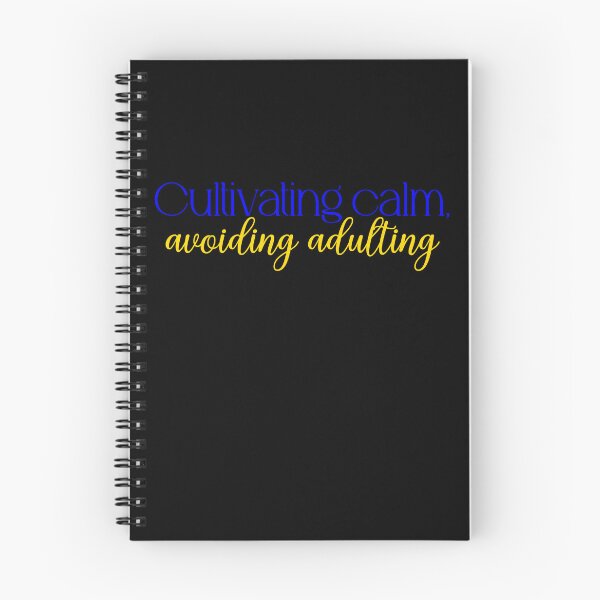 Item preview, Cultivating calm, avoiding adulting designed and sold by Jason123za.