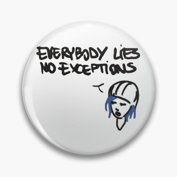 Item preview, Everybody Lies No Exceptions designed and sold by Valisverytired.