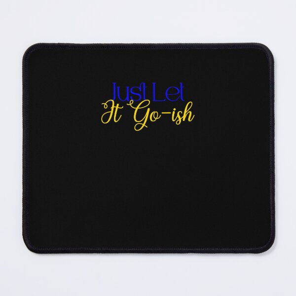 Item preview, Just Let It Go-ish designed and sold by Jason123za.