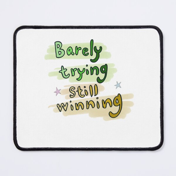 Item preview, Barely trying still winning designed and sold by Yooashop.