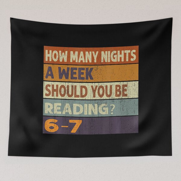 Item preview, How Many Nights A Week Should You Be Reading 67 Meme designed and sold by TerryAnnie.