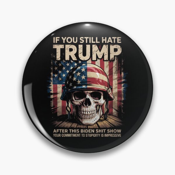 Item preview, If You Still Hate Trump After This Biden Shit Show designed and sold by GamtosMintys.