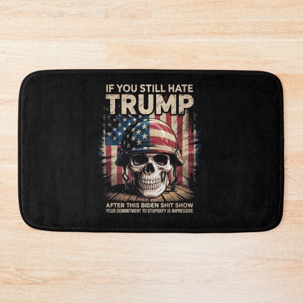 Item preview, If You Still Hate Trump After This Biden Shit Show designed and sold by GamtosMintys.