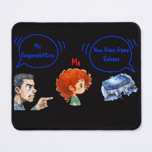 Item preview, New Video Game Release vs. My Responsibilities Meme designed and sold by ArtisticDesignsbyLinda.