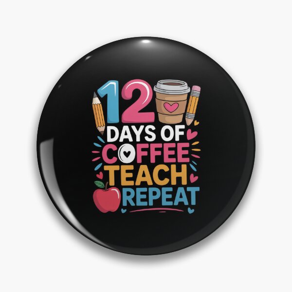 Item preview, 120 Days Of Coffee Teach Repeat 120th Day Of School Teacher  designed and sold by MythWoot.
