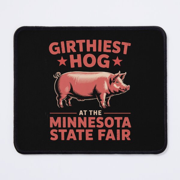 Item preview, Girthiest Hog Minnesota State Fair Funny Pig designed and sold by FortuneFull.