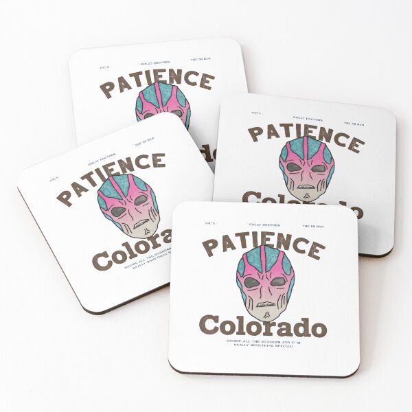 Item preview, Patience Colorado Outlandish Space Humor Found in the Resident Alien TV Show Comedy Sitcom designed and sold by SkeletonsDanger.