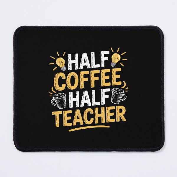 Item preview, Half coffee half teacher designed and sold by MythWoot.