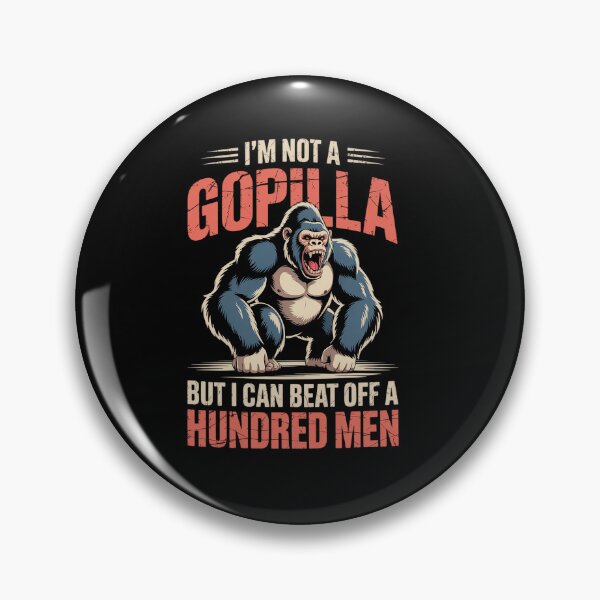 Artikelvorschau, Ich bin kein Gorilla, aber ich kann hundert Männer besiegen (Humor für Erwachsene) entworfen und verkauft von TiredPack.