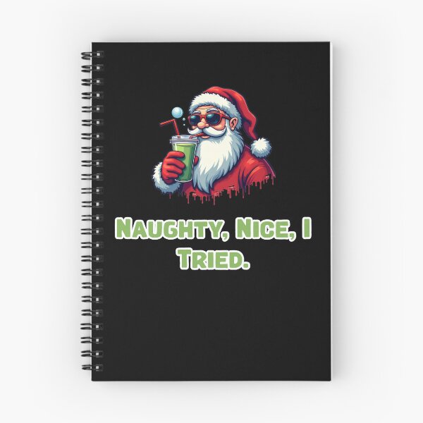 Item preview, Naughty, Nice, I Tried. designed and sold by Jason123za.