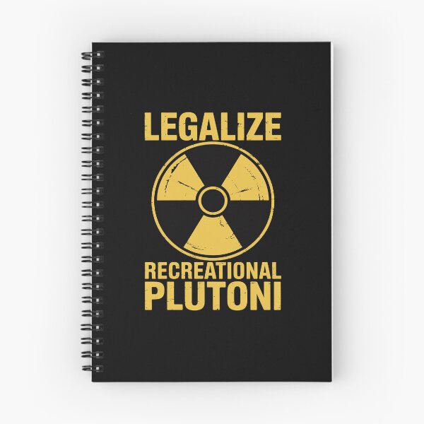 Item preview, Legalize Recreational Plutonium  designed and sold by TiredPack.