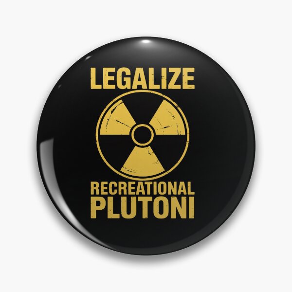 Item preview, Legalize Recreational Plutonium  designed and sold by TiredPack.