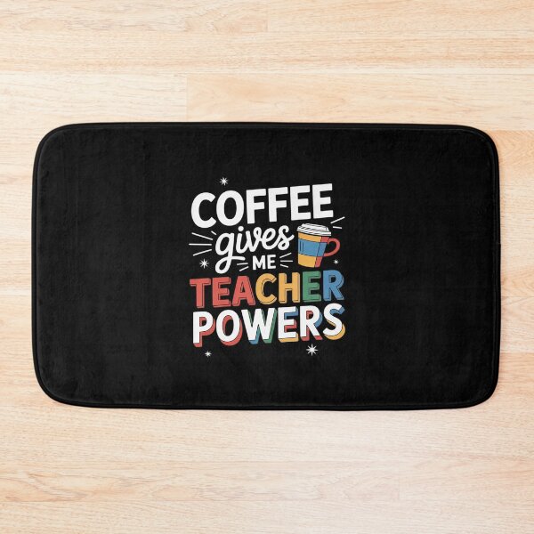Item preview, Coffee Gives Me Teacher Powers  designed and sold by MythWoot.