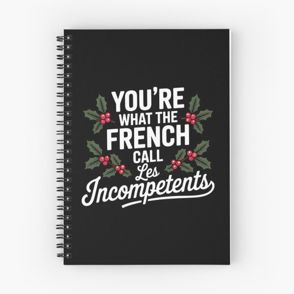 Item preview, You’re what the French call Les Incompetents designed and sold by Tiar-Kin.