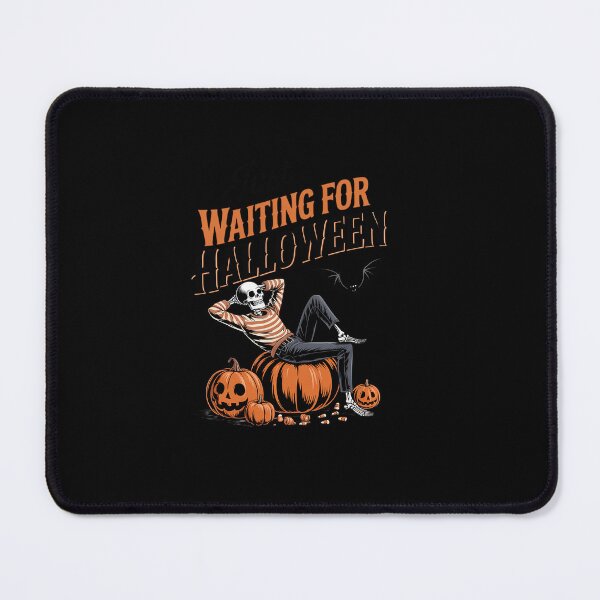 Item preview, Just Waiting for Halloween Funny Skeleton Spooky Summerween designed and sold by ReadySide.