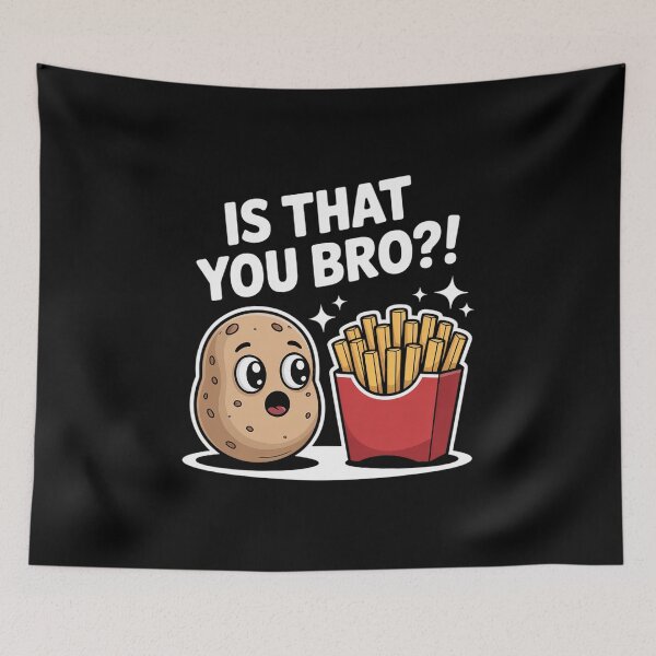 Item preview, Is That You Bro Potato French Fry Vegetable Funny Food Pun designed and sold by IhanVaanMaArt.