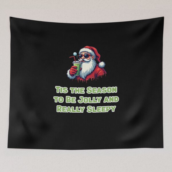 Item preview, Tis the Season to Be Jolly and Really Sleepy designed and sold by Jason123za.