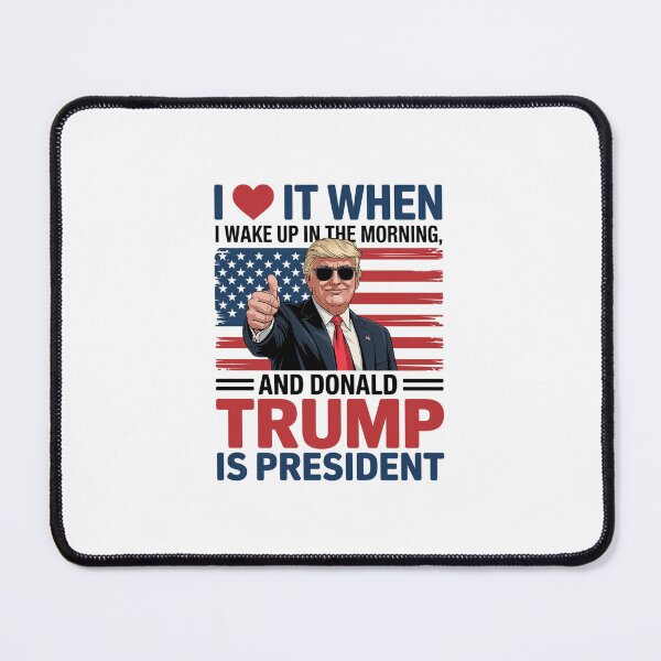Item preview, I Love It When I Wake Up And Trump Is President Funny Trump designed and sold by IhanVaanMaArt.