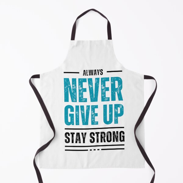 Item preview, Never Give Up – Motivational Positive Energy Design designed and sold by Vivy-Arts.