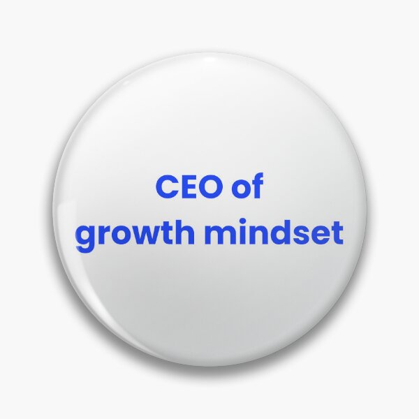 Item preview, CEO of Growth Mindset – Motivational Quote Minimalist Design designed and sold by J0b4t.