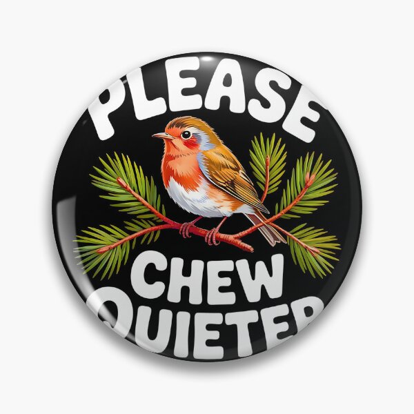 Item preview, Please Chew Quieter Bird Nature designed and sold by URGlden.