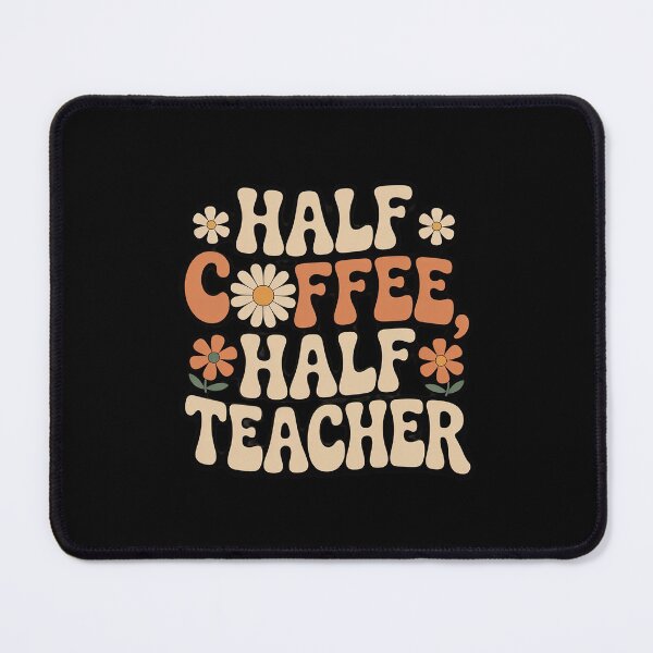 Item preview, Groovy Half Coffee Half Teacher First Day Back To School designed and sold by MathisBellanger.