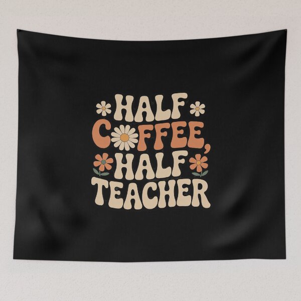 Item preview, Groovy Half Coffee Half Teacher First Day Back To School  designed and sold by MathisBellanger.