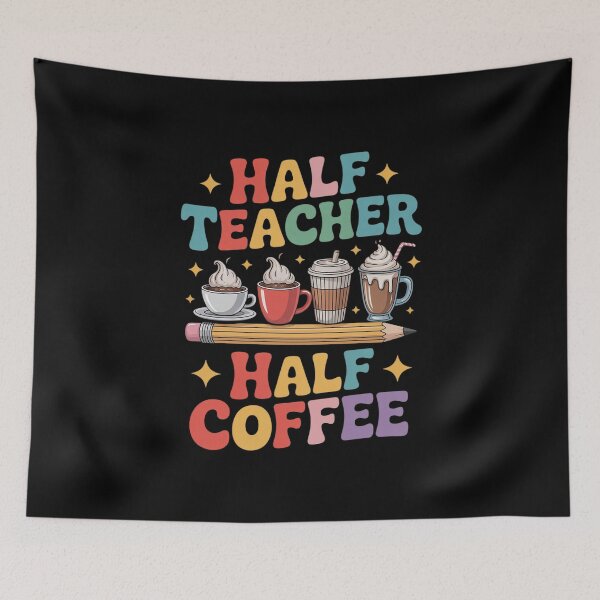 Item preview, Half Coffee Half Teacher 1st Day of School Coffee Lover  designed and sold by MathisBellanger.