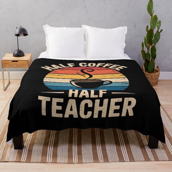 Item preview, Half Coffee Half teacher First Day of School Teaching  designed and sold by CombatTask.