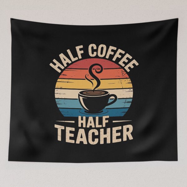 Item preview, Half Coffee Half teacher First Day of School Teaching  designed and sold by CombatTask.