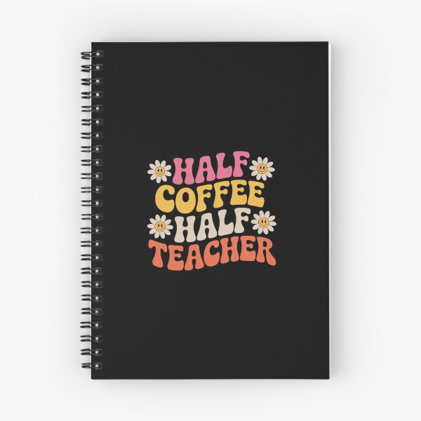 Item preview, Half Coffee Half teacher First Day of School Teaching 1  designed and sold by CombatTask.