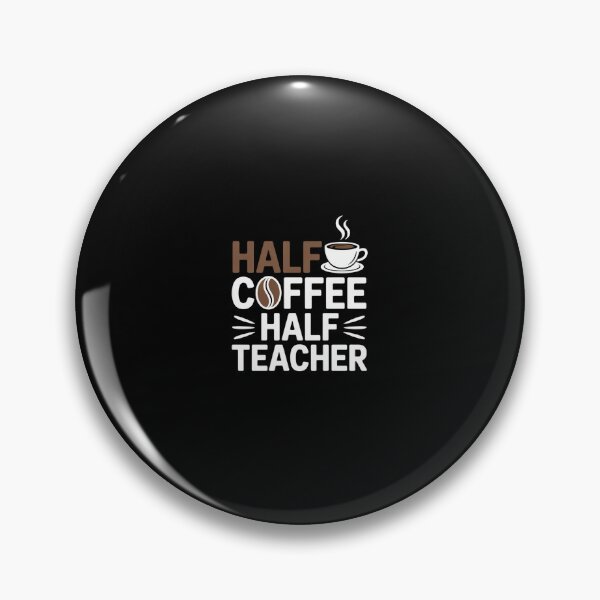 Item preview, Half Coffee Half teacher First Day of School Teaching 9  designed and sold by CombatTask.