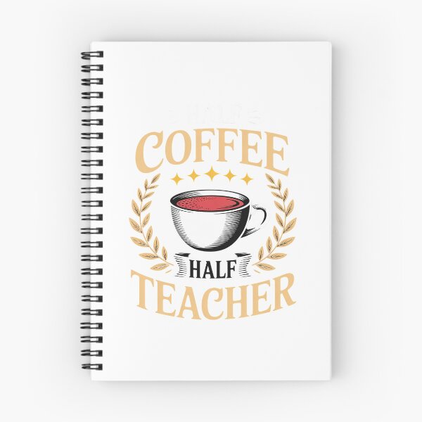 Item preview, Half Coffee Half teacher First Day of School Teaching3  designed and sold by MathisBellanger.