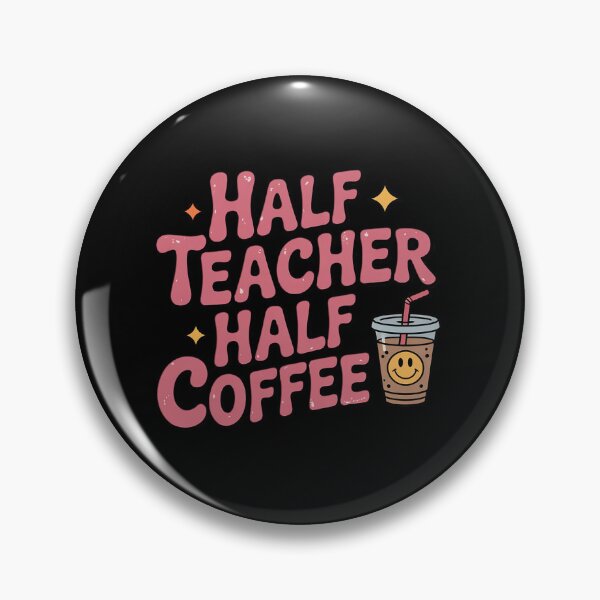 Item preview, Half Teacher Half Coffee Teacher Coffee Teach Repeat  designed and sold by MathisBellanger.